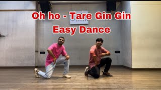 Tare Gin Gin OH HO OH HO Easy dance cover 😍 Bollywood style bollywood easydance biggners [upl. by Highams174]