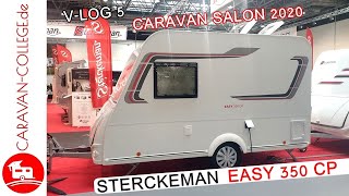 Sterckeman Easy 350 CP  Vorstellung I CARAVAN SALON 2020 [upl. by Econah340]