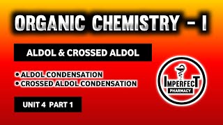 Aldol Condensation And Crossed Aldol Condensation  Organic Chemistry  I  B Pharma 2nd Semester [upl. by Finny104]