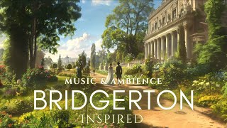 Regency Era Walk in a Park  Bridgerton Inspired Music amp Ambience  Romantic Instrumental Playlist [upl. by Weinstein736]