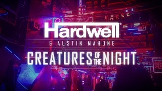 Hardwell amp Austin Mahone  Creatures Of The Night Official Lyric Video [upl. by Hubble347]