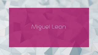 Miguel Leon  appearance [upl. by Shoshana766]