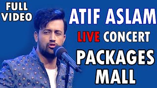 Atif Aslam in Packages Mall 2022  Atif Aslam live performance  Full video 30 Dec 2022 [upl. by Laney959]