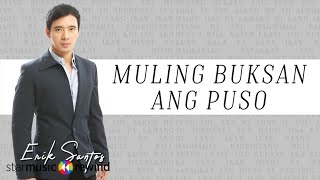 Muling Buksan Ang Puso  Erik Santos Audio  Erik Santos Collection [upl. by Razaile730]