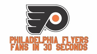 Philadelphia Flyers Fans in 30 Seconds [upl. by Genie596]