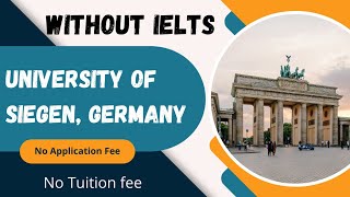 University of Siegen Germany  Complete Application Process  No Application Fee  No Tuition Fee [upl. by Nyrroc444]