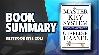 The Master Key System  Charles F Haanel  Book Summary [upl. by Fulvia]