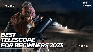 Best Telescope For Beginners 2023 🌌🔭  2023 Buyers Guide [upl. by Gerkman368]