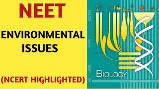 Environmental IssuesClass 12NCERTChapter 16EcologyQuick Revision SeriesNEETAIIMSJIPMER [upl. by Dardani798]