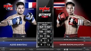 SANDEE BOONLUNALAIYON VS ALEXIS BARATEAU l Max Muay Thai Ultimate l 20 Jan 2019 l Full HD [upl. by Essyle]