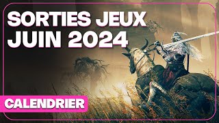 Toutes les SORTIES JEUX VIDEO JUIN 2024 [upl. by Yklam]