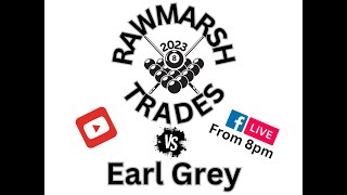 Rawmarsh Trades Vs Earl Grey [upl. by Enovahs45]