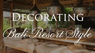 How to Decorate BALI RESORT STYLE  Our Top 10 Interior Design Tips [upl. by Llyrat]