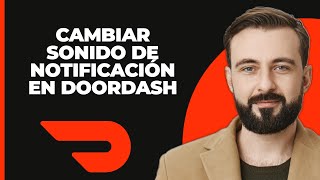 Cómo Cambiar El Sonido De Notificación De DoorDash 2024 [upl. by Raynard902]