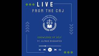 Knowledge of Selfft Alfred McQuarterLive From the CRJ [upl. by Michaele]