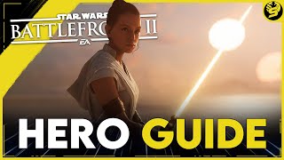 REY  Updated Hero Guide 2021  STAR WARS Battlefront 2 [upl. by Xirtaeb]