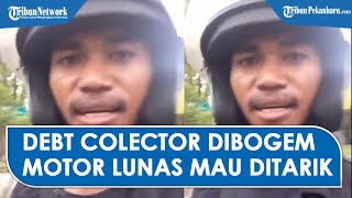 Viral Debt Collector Dibogem Korban Motor Lunas 2 Tahun Mau Ditarik Paksa [upl. by Lasiaf307]