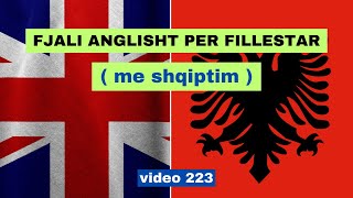 Anglisht I Fjali anglisht per fillestar I Anglisht shqip perkthim I video 223 [upl. by Eigla173]