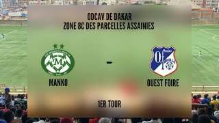 Résumé du match Manko  Ouest Foire  Navétane zone 8C des Parcelles Assainies [upl. by Odilia919]