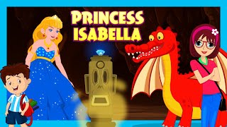 Princess Isabella  Tia amp Tofu  Fairy Tale Story  Best English Story for Kids  Moral Kids Stories [upl. by Aray939]