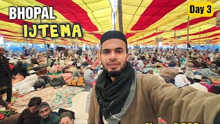 Bhopal Tableeghi Ijtema Day 3 vlog 2023 [upl. by Tamberg]