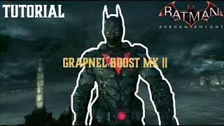 Grapnel Boost MK Ⅱ batmanarkhamknight [upl. by Jannel]