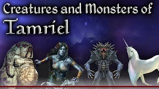 Tamriels Interesting Creatures and Monsters  The Elder Scrolls Lore Collection [upl. by Wenona]