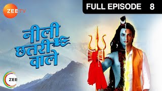 Neeli Chatri Waale  Full Ep  8  Bobby Shivaye bhawan das Atmaram baby dubey  Zee TV [upl. by Adnima]