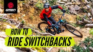 How To Ride Tight amp Steep Switchback Corners On Your Mountain Bike [upl. by Squier595]