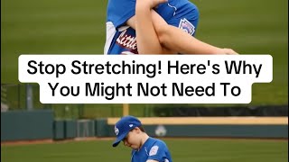 Stop Stretching Here’s Why You Might Not Need To [upl. by Ileyan]