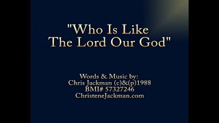 Who is like the Lord our God Christene Jackman Lyric Video [upl. by Cartwell]