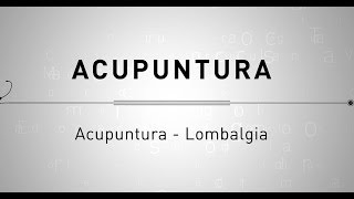 Acupuntura  Lombalgia [upl. by Lorusso]