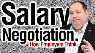 Salary Negotiation How Employers Think with former CEO [upl. by Nylanaj]