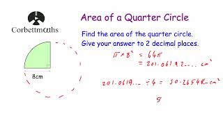 Area of a Quarter Circle  Corbettmaths [upl. by Nanerb]