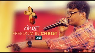 FREEDOM IN CHRIST  Series One  Pr Raison Thomas [upl. by Sissie]