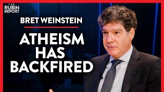 The New Atheists Made a Massive Mistake We’re Still Paying For  Bret Weinstein [upl. by Ennairac874]