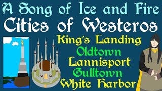 ASOIAF Cities of Westeros Complete [upl. by Cliff]