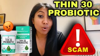 Thin 30 Probiotic Review ⚠️SCAM ALERT⚠️Other Reviews Don’t Tell You This About The Supplement [upl. by Orlov657]