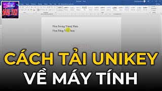 CÁCH TẢI UNIKEY VỀ MÁY TÍNH ĐỂ GÕ TIẾNG VIỆT WIN 10 WIN 11 MỚI NHẤT 2024 [upl. by Fesoy]