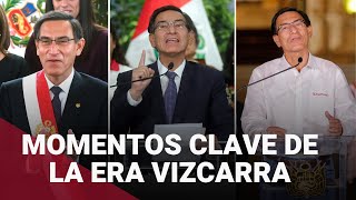 La era de Martín Vizcarra Los momentos claves que marcaron el gobierno del expresidente [upl. by Adelia977]