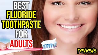 🦷 Top 3 Fluoride Toothpastes for Adults Ultimate Fresh Breath amp Cavity Protection Review 🌟 [upl. by Admana]