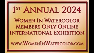 Women in Watercolor Members Only Exhibition 2024 Slideshow [upl. by Eyt]