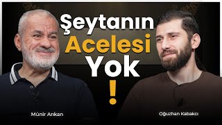 Şeytanın Acelesi Yok  Aile Medeniyetimiz  Oğuzhan Kabakcı [upl. by Tennos]