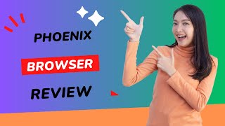 Phoenix Browser Soaring Through the Web  Review [upl. by Furey705]