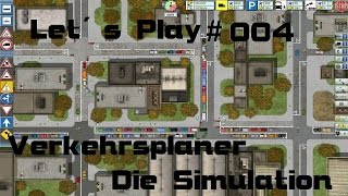 1 BAUABSCHNITT FERTIG ► Verkehrsplaner  Die Simulation 004 Let´s Play HD [upl. by Allana]