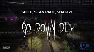 spice sean paul shaggy  go down deh  slowed  reverb  lyrics [upl. by Anse654]