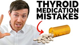 Thyroid Medication Mistakes You MUST Avoid If you want to feel better [upl. by Leik]