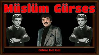 Müslüm Gürses  Gitme Gel Gel [upl. by Llerahc]