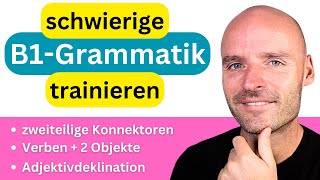 schwierige B1 Grammatik trainieren  Adjektivdeklination zweiteilige Konnektoren [upl. by Iffar]