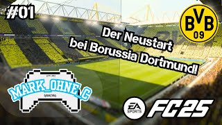 EAFC25  Lets Play Karrieremodus  Folge 01  Der Neustart bei Borussia Dortmund PS5 4K 60FPS [upl. by Evette]